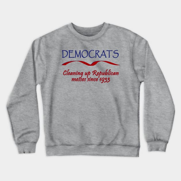 Funny Democrats Political Tee Crewneck Sweatshirt by DISmithArt